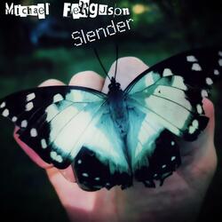 Slender