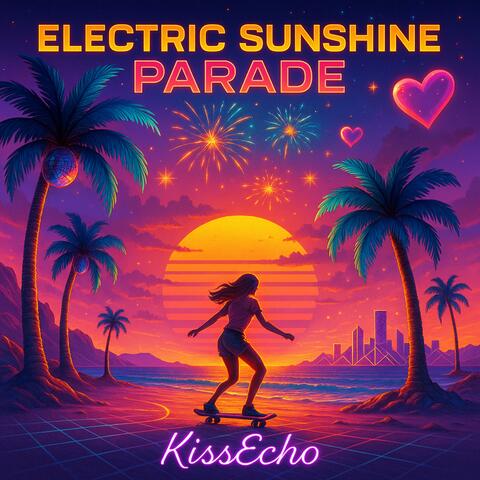 Electric Sunshine Parade