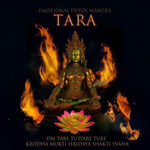 Emotional Detox Tara Mantra
