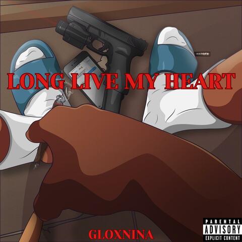 Long live my heart