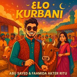 Elo Kurbani (feat. Fahmida Akter Ritu)