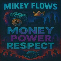 Money Power Respect