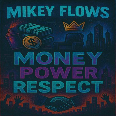 Money Power Respect