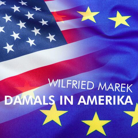 Damals in Amerika