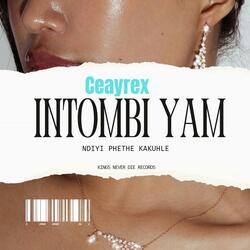 Ndiyiphethe kakuhle intombi yam (feat. Ceayrex)
