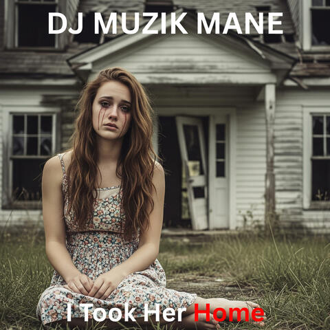 I Took Her Home