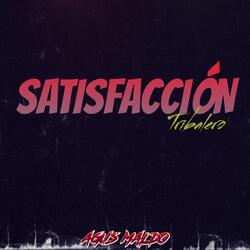 Satisfacción (Tribalero)