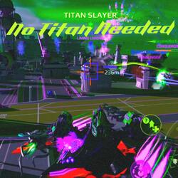 No Titan Needed