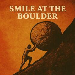 Smile at the Boulder