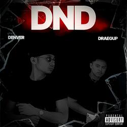 DND (feat. Denver & draegup)