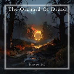 The Orchard Of Dread