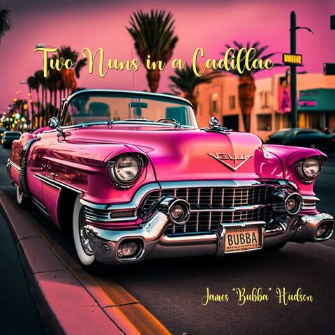 Two Nuns In A Cadillac