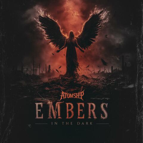 Embers in the Dark