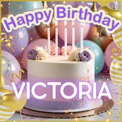 Happy Birthday Victoria!