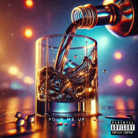pour me up