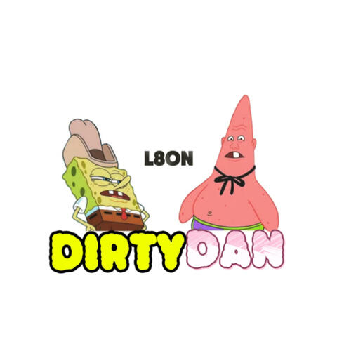 Dirty Dan