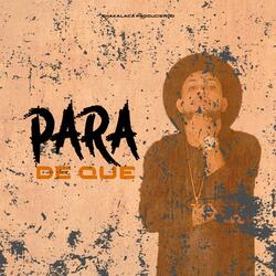 Para De Que