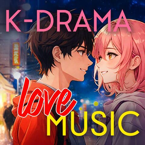 K-Drama Inspired Love Music
