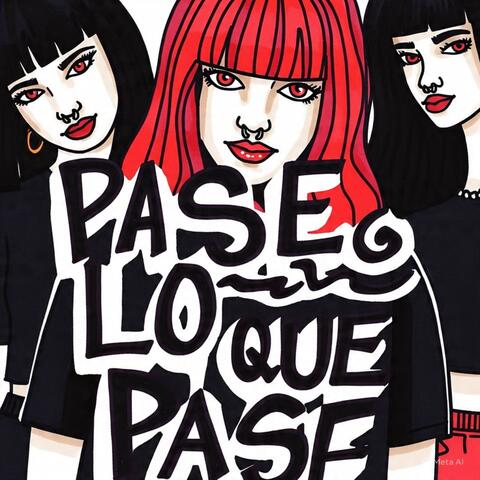 Pase Lo Que Pase