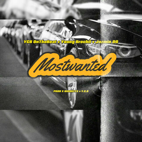Mostwanted (feat. Young Brochii, Jozmin OG & HIGHKEYX)