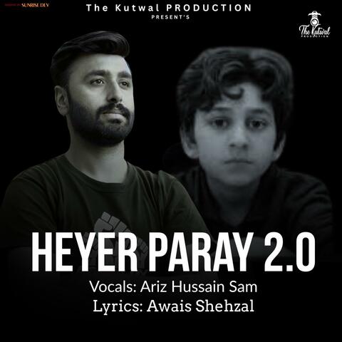 Heyer Paray 2.0 (Shina Song) (feat. Ariz Hussain Sam)