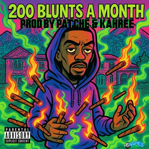 200 Blunts A Month