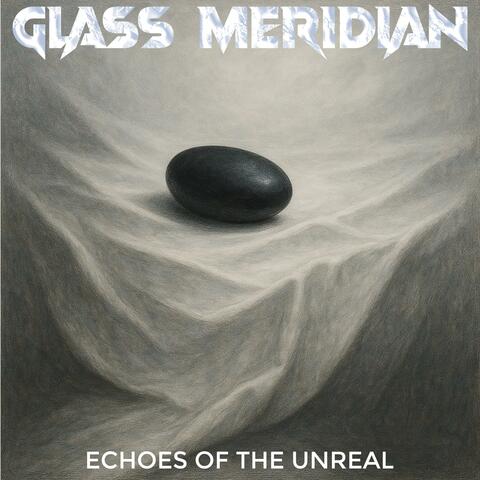 Echoes Of The Unreal