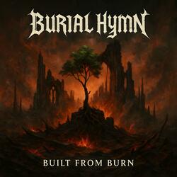 Built From Burn