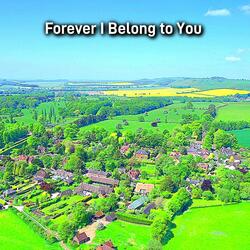 Forever I belong to you