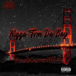 Nigga Frm Da Bay