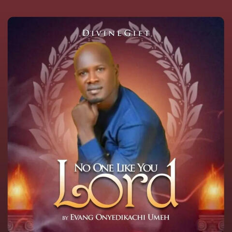 No one like you Lord