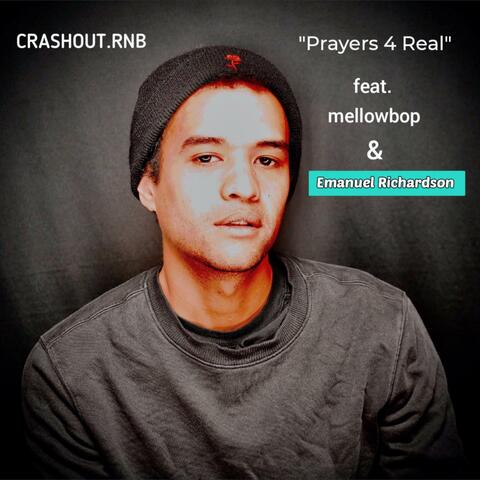 Prayers 4 Real (feat. mellowbop & Emanuel Richardson)