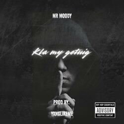 KLA MY GETUIG (feat. Mr Moody)