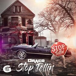 Stop Tellin'