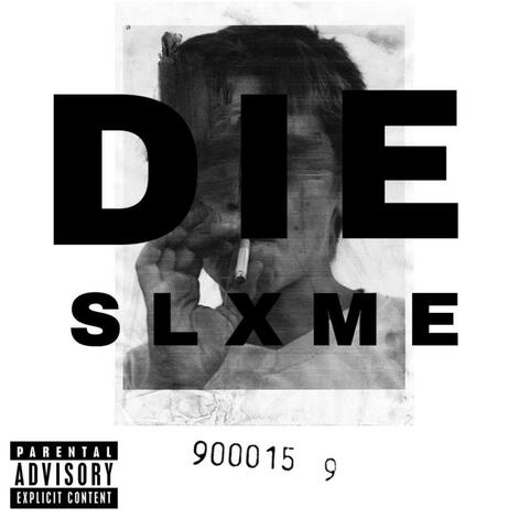 DIE SLXME