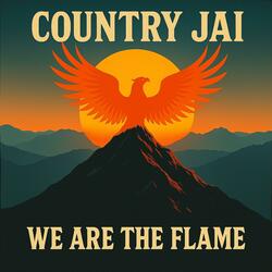 We Are The Flame