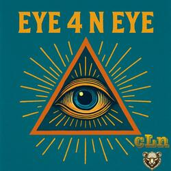Eye 4 N Eye