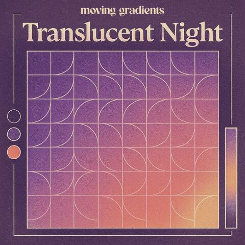 Translucent Night