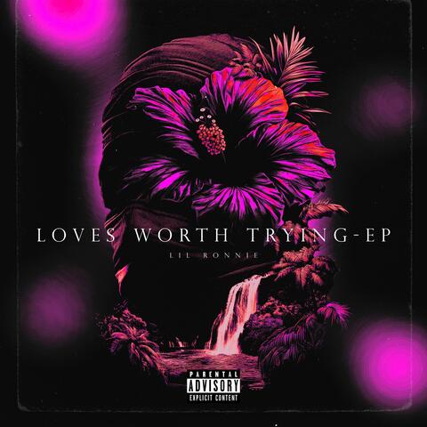 Loves Worth Trying-EP