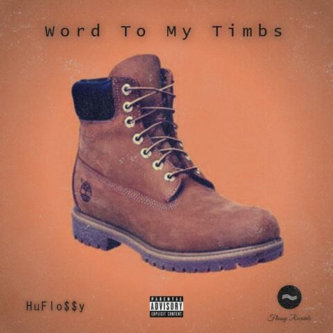 Word to My Timbs