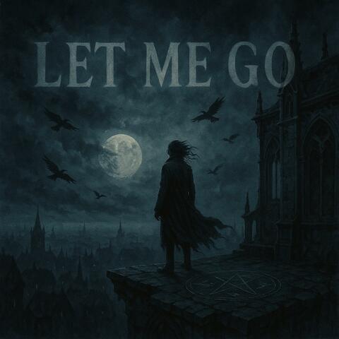 Let Me Go