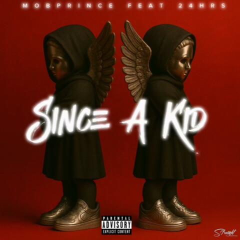Since A Kid (feat. 24hrs)