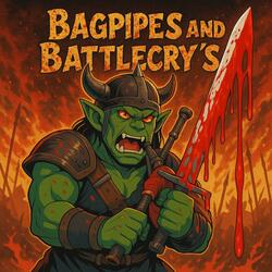 Bagpipes And Battlecry's
