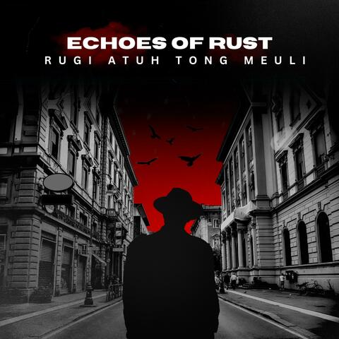 Echoes of Rust