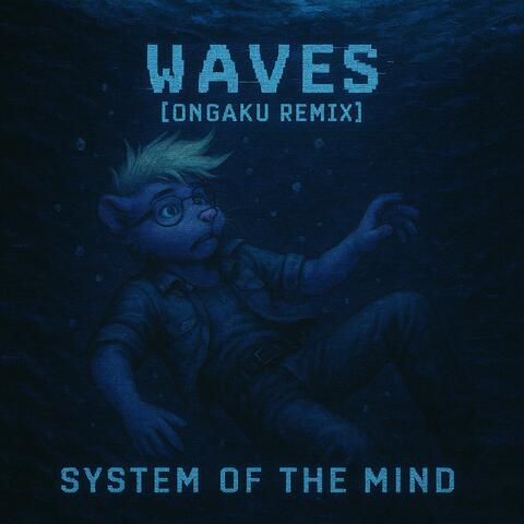 WAVES (Ongaku Remix)