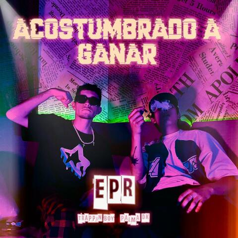Acostumbrado a ganar (feat. Trappin Boy)