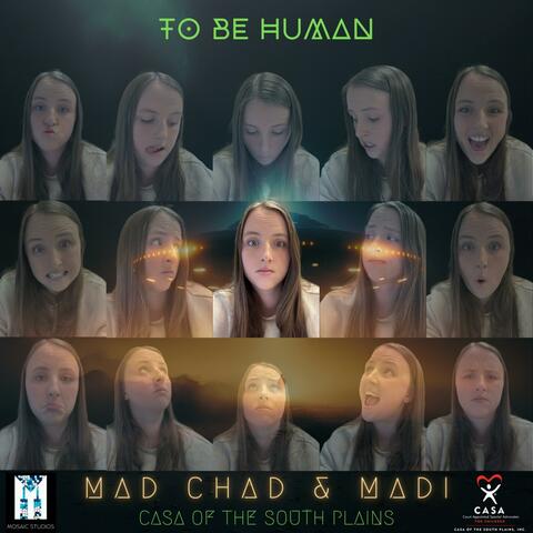 To Be Human (feat. MAD CHAD)