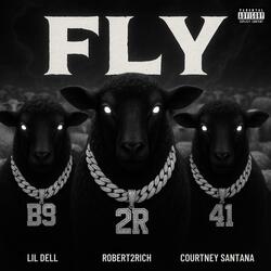 FLY (feat. Lil dell & Courtney santana)