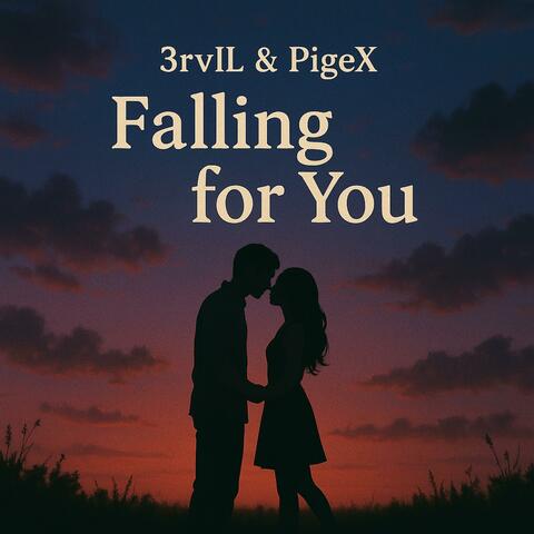 Falling for You (feat. PigeX)