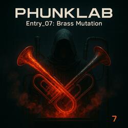 PhunkLab Entry 07 Brass Mutation Balkan Slow Reverb Phonk
